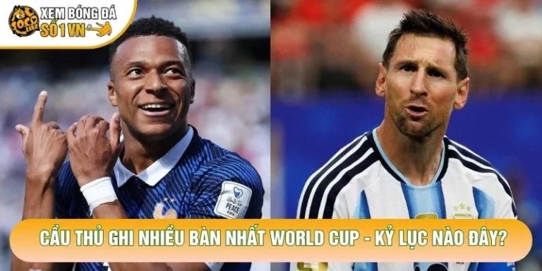 Cầu Thủ Ghi Nhiều Bàn Nhất World Cup - Kỷ Lục Nào Đây?